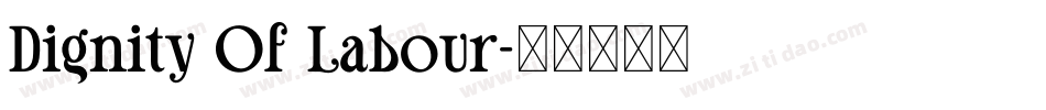 Dignity Of Labour字体转换